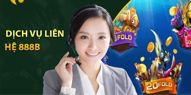 Người chơi nên liên hệ 888B trong những trường hợp nào?